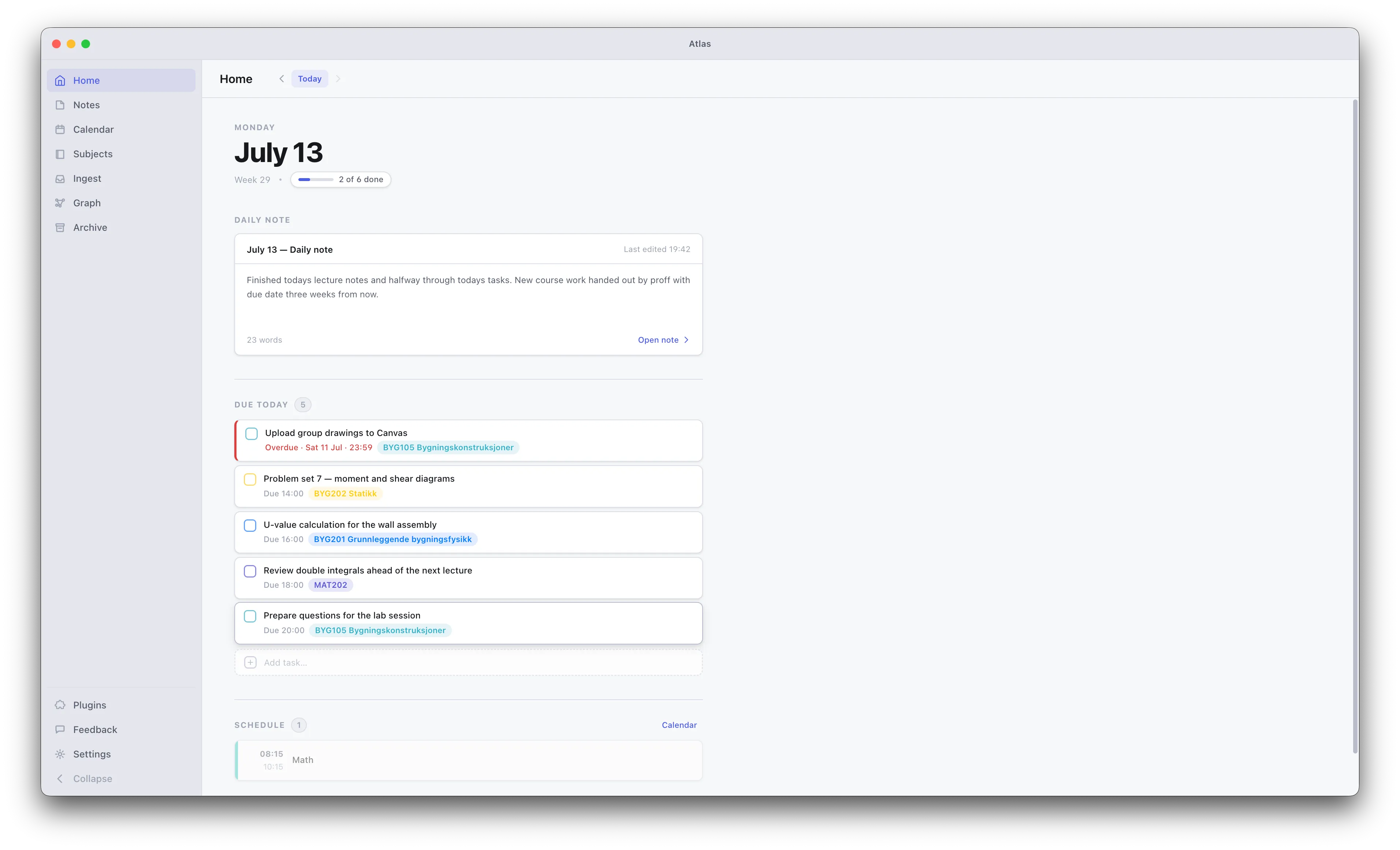 The Atlas Home view on macOS: today's date header with a progress pill, a daily note, a due-today task list with quick-add, and today's schedule.